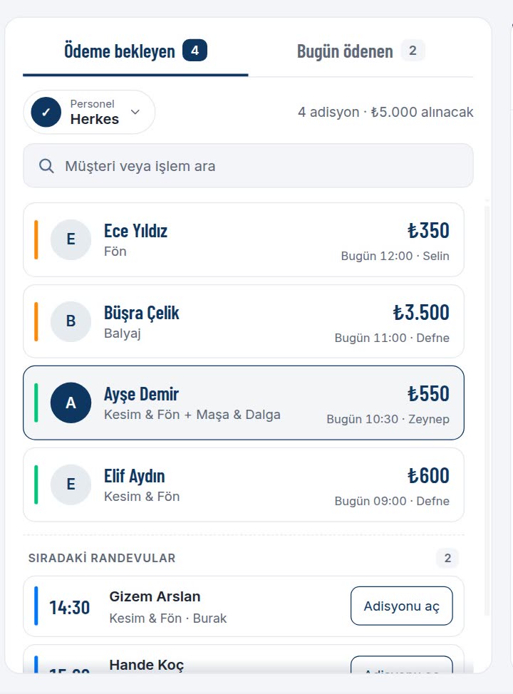 Ödeme bekleyen adisyonlar, personel süzgeci ve sıradaki randevular